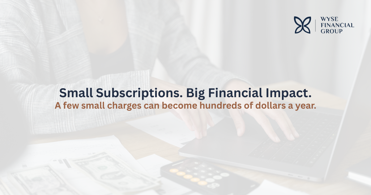 A few small charges can become hundreds of dollars a year.